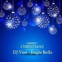 DJ Vini - Jingle Bells 2k19 Original Mix