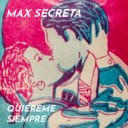 Max Secreta - Trizas