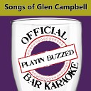 Playin Buzzed - Wichita Lineman Official Bar Karaoke Version in the Style of Glen…