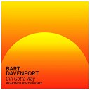 Bart Davenport - Girl Gotta Way Peaking Lights Remix Radio…