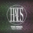 HAUS - Two Minds HOST Remix