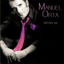 Manuel Orta - No Me Des Guerra