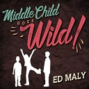 Ed Maly - Middle Child