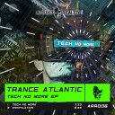 Trance Atlantic - Annihilation Original Mix