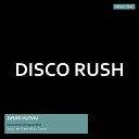 ARAS KUTAY - Disco Rush Original Mix
