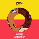 Dee no - All Right Original Mix