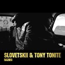 Словетский Tony Tonite - Разбег