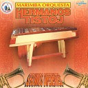 Marimba Orquesta Hermanos Tistoj - La Muerte de Abel Antonio