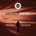 Menschdefekt - Slave Proyecto Crisis Remix