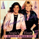 MODERN TALKING - Angie s Heart DJ NIKOLAY D Remix 2016