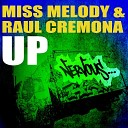 Raul Cremona Miss Melody - Up Original Mix