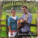 Daniel Glick Emma Lynn Glick - Jesus Is Alive