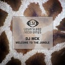 DJ MCK - Welcome To The Jungle Original Mix