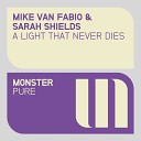Mike van Fabio Sarah Shields - A Light That Never Dies Dub Mix