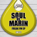 Soul de Marin - Unleash The Freak Original Mix