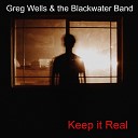 Greg Wells the Blackwater Band - Put Out An Anchor