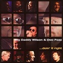 Big Daddy Wilson Doc Fozz - True Love