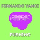 Fernando Yanci - Pushing Original Mix