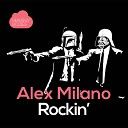 Alex Milano - Rockin Misha Klein No Hopes Remix