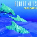 Robert Miles - Children DJ Rostej Remix
