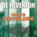 Grupo Pistolero - Dos Minutos Sin Ti