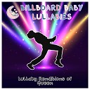 Billboard Baby Lullabies - I Want it All