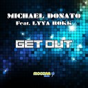 Michael Donato feat Lyya Rokk - Get Out Rayart Minor Mix