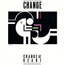 Change - It Burns Me Up Single Version