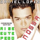 Daniel Lopes - Ai Se Eu Te Pego Mr Da Nos Remix