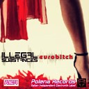 Illegal Substances - Let s Create Something Beautiful