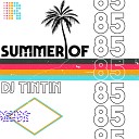 DJ TinTin - Summer Of 85 Original Mix