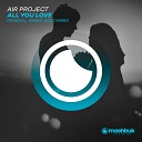 Air Project - All You Love Original Mix