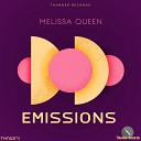 Melissa Queen - Emissions (Original Mix)