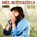 Paul Butterfield - The Boxer Live