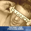 Dj A n d y - The Night 2k15 Tiefhouse Edit