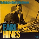 Earl Fatha Hines - I Know A Little Bit About A Lot Of Things