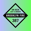 On Deck - Just A Groove Original Mix