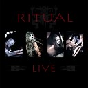 Ritual - Mother You ve Been Gone for Much Too Long…