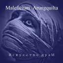Maleficium Arungquilta - Холод и боль