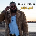 Adam Alkasasy - Ento Khalas