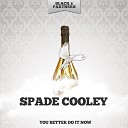 Spade Cooley - I Can T Help the Way You Feel Original Mix