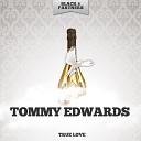 Tommy Edwards - I m Building Castles Again Original Mix