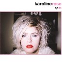 Karoline Rose - Bye Bye Month of May