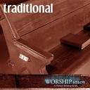 Worship Hymns - Praise To The Lord The Almighty