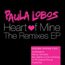 Paula Lobos - Heart of Mine Niko Bellotto Erik Holmberg