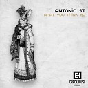 Antonio ST - What You Think Original Mix