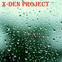 X Den Project - Dance With You Original Mix