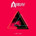 Array - Your Words Original Mix