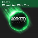 Rospy - When I Am With You Original Mix