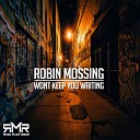 Robin Mossing - Won t Keep You Waiting Original Mix
